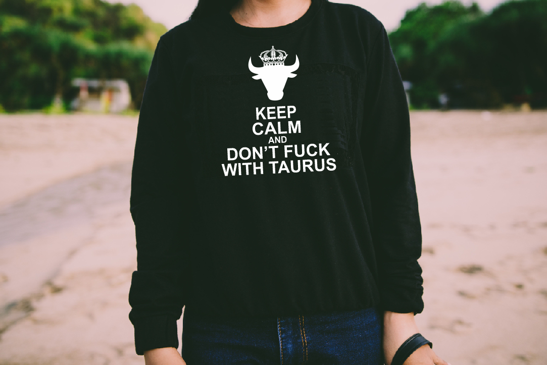 Keep Calm and don’t fuck with Taurus l Zodiac sign Taurus World Team Facts T shirt l Sweatshirt l Hoodie