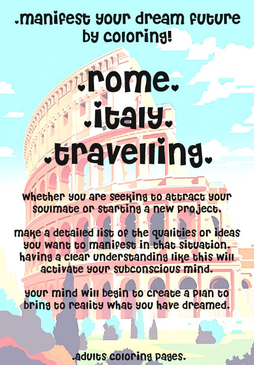 Rome, Italy, Travelling - Manifest your dream future by coloring. 30 pdf printable adults coloring pages